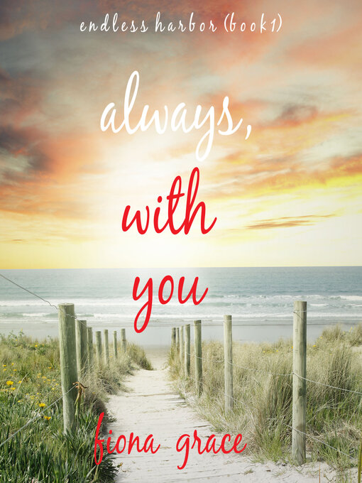 Title details for Always, With You by Fiona Grace - Available